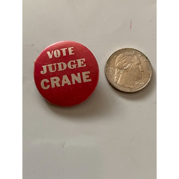 Vintage VOTE JUDGE CRANE Election Pinback Pin Button - Picture 2 of 3